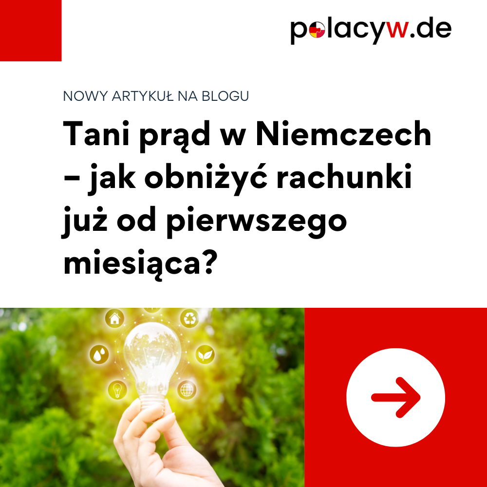 Tani prąd w Niemczech – jak obniżyć rachunki już od pierwszego miesiąca?