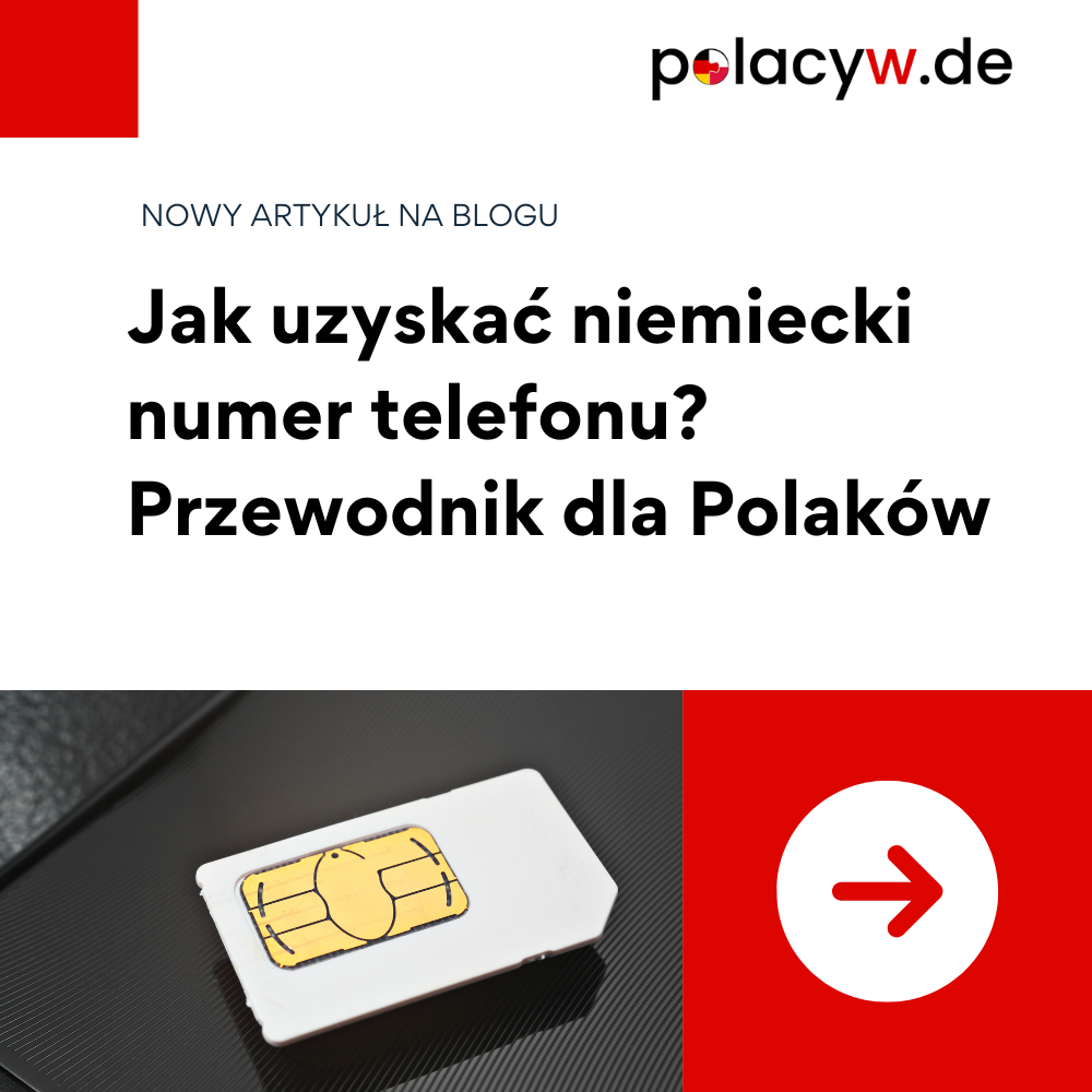 Jak uzyskać niemiecki numer telefonu? Przewodnik dla Polaków