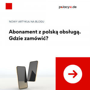Abonament z polską obsługą – gdzie zamówić?