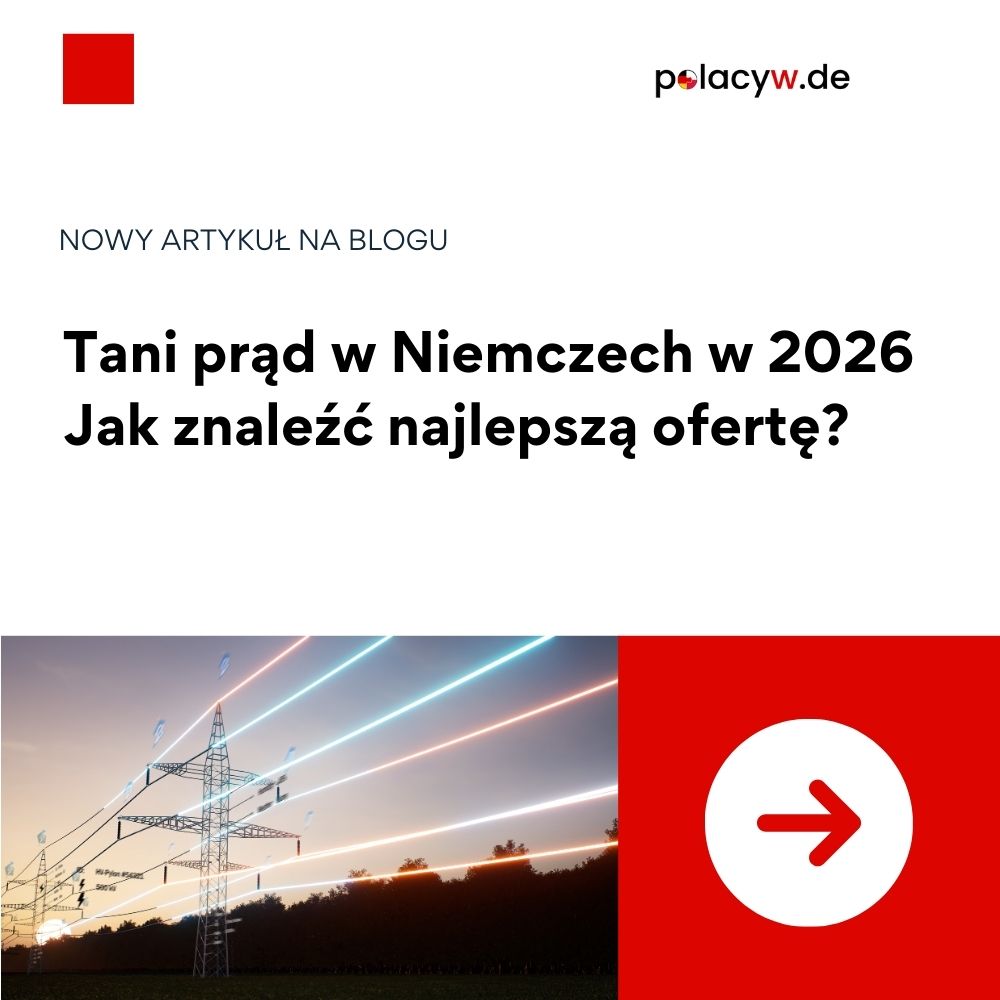 Tani prąd w Niemczech w 2026 – jak znaleźć najlepszą ofertę?